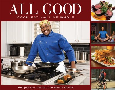 All Good by Chef Marvin Woods